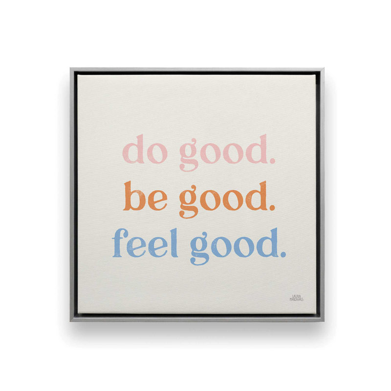 «Do Good» par Laura Marshall, art textuel sur toile tendue, H 30 po x l 30 po, Argent argent