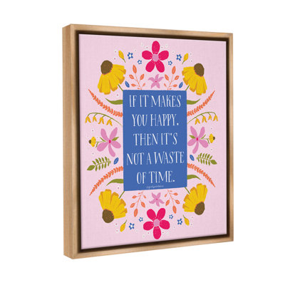 "Floral Makes You Happy" par Glad You Here Co. sur toile