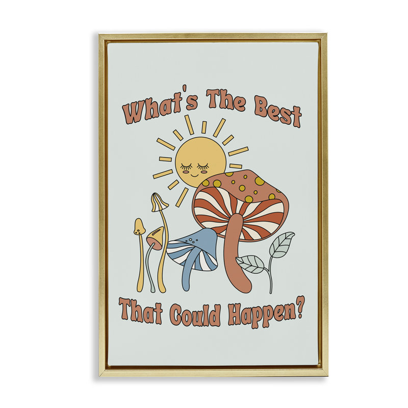 «Best That That Happen», toile flottante encadrée par JJ Design House, LLC., H 31 po x l 21 po