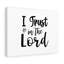 I Trust In The Lord - Wrapped Canvas Print-2087593670