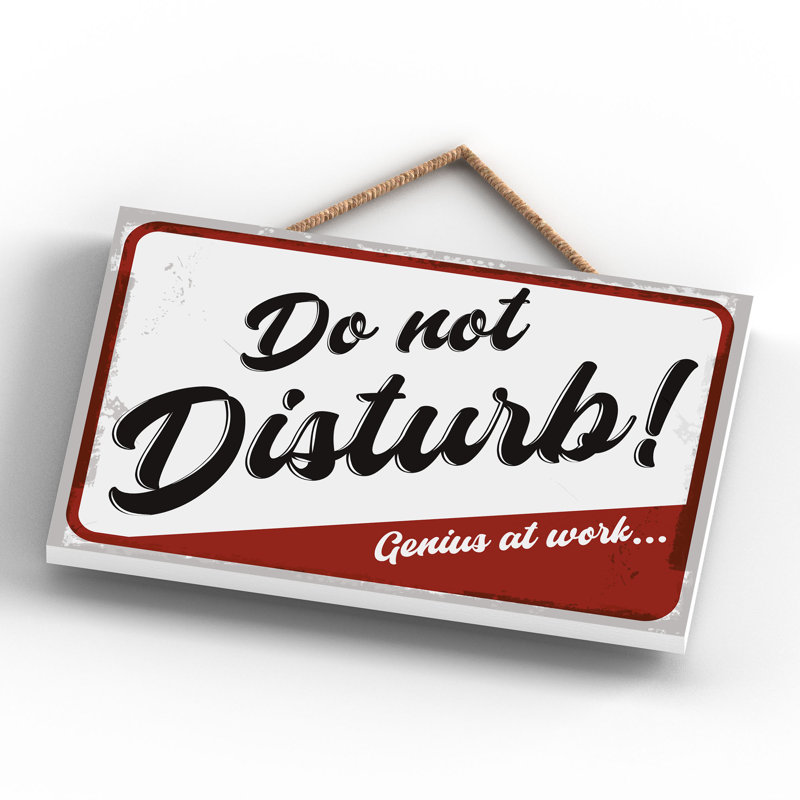 Do Not Disturb Genius - Print on MDF, 12cm H x 18.5cm W x 0.9cm D