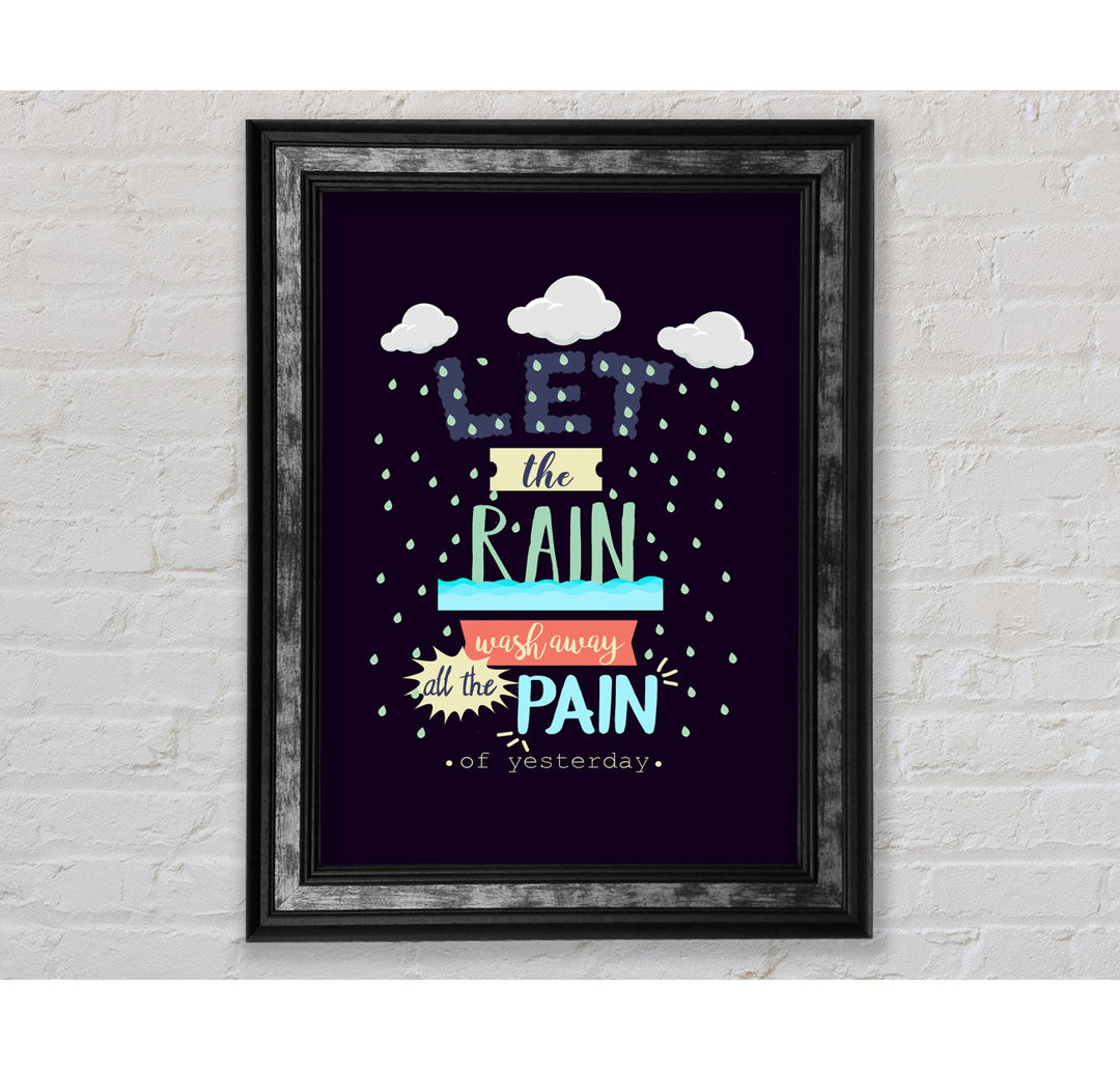 Let The Rain Wash Away All The - Single Picture Frame Typography