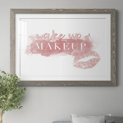 Impression de cadre photo sur papier Wake Up And Makquillage
