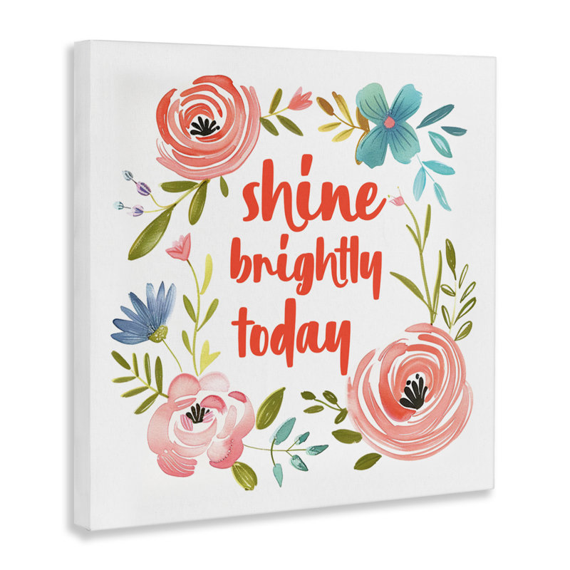 Toile Shine Brightly Today, design par Lettré et doublé, H 17 po x l 17 po
