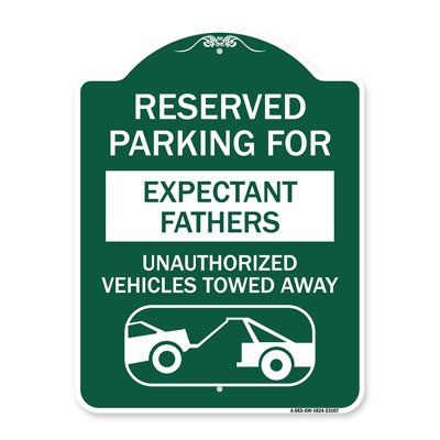 Signmission Designer Series Sign - Reserved Parking For Expectant Fathers Unauthorized Vehicles Towed Away (With Tow Away Graphic) | Black & Gold 18"