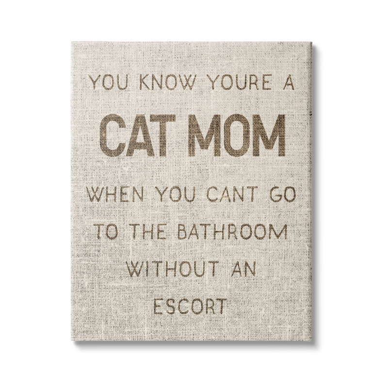 Stupell Industries " Cat Mom Bathroom Without Escort Funny Phrase Rustic " by Daphne Polselli