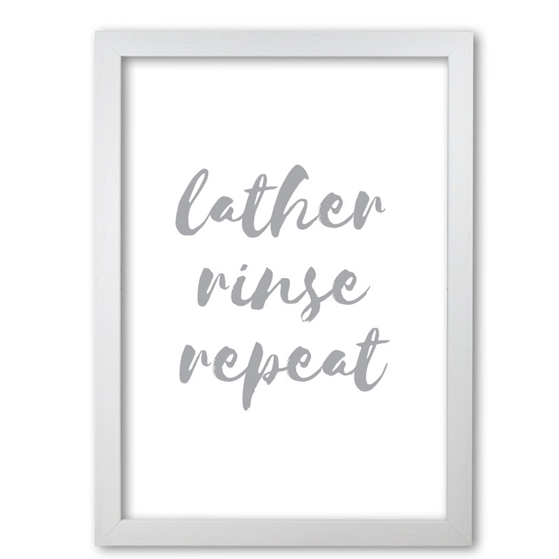 Lather Rinse Repeat Grey - Single Picture Frame Print, White Grain Frame, 85 cm H x 60 cm W x 5 cm D