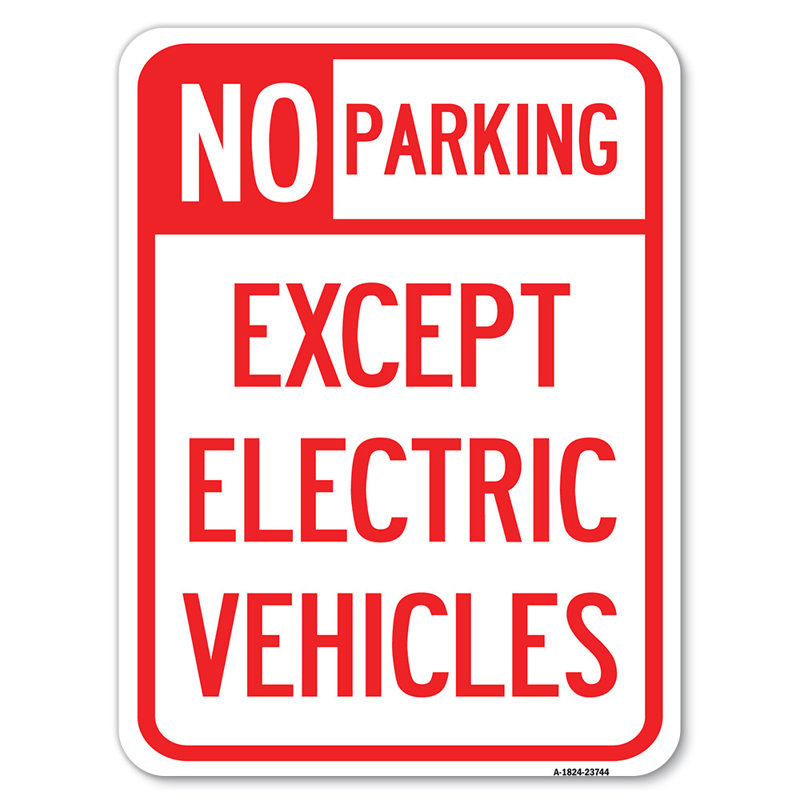 No Parking Except Electric Vehicles/23744, 18" H x 24" W x 1" D