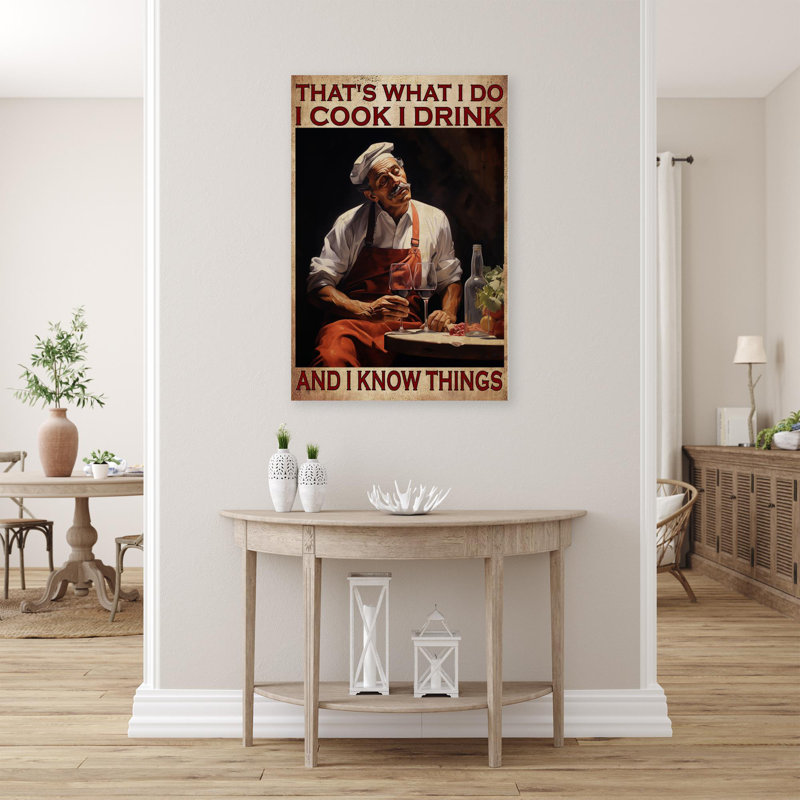 " Chef I Cook I Drink ", 20" H x 16" W x 1.25" D