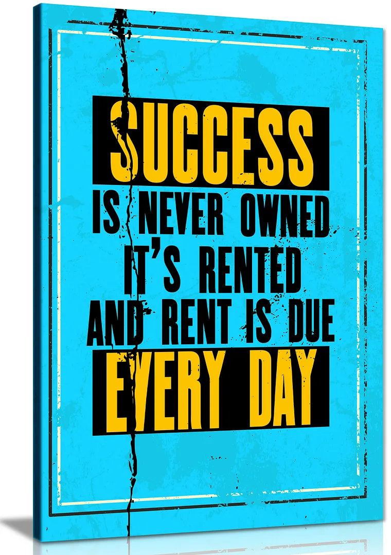 Success Is Never Owned - Wrapped Canvas Print