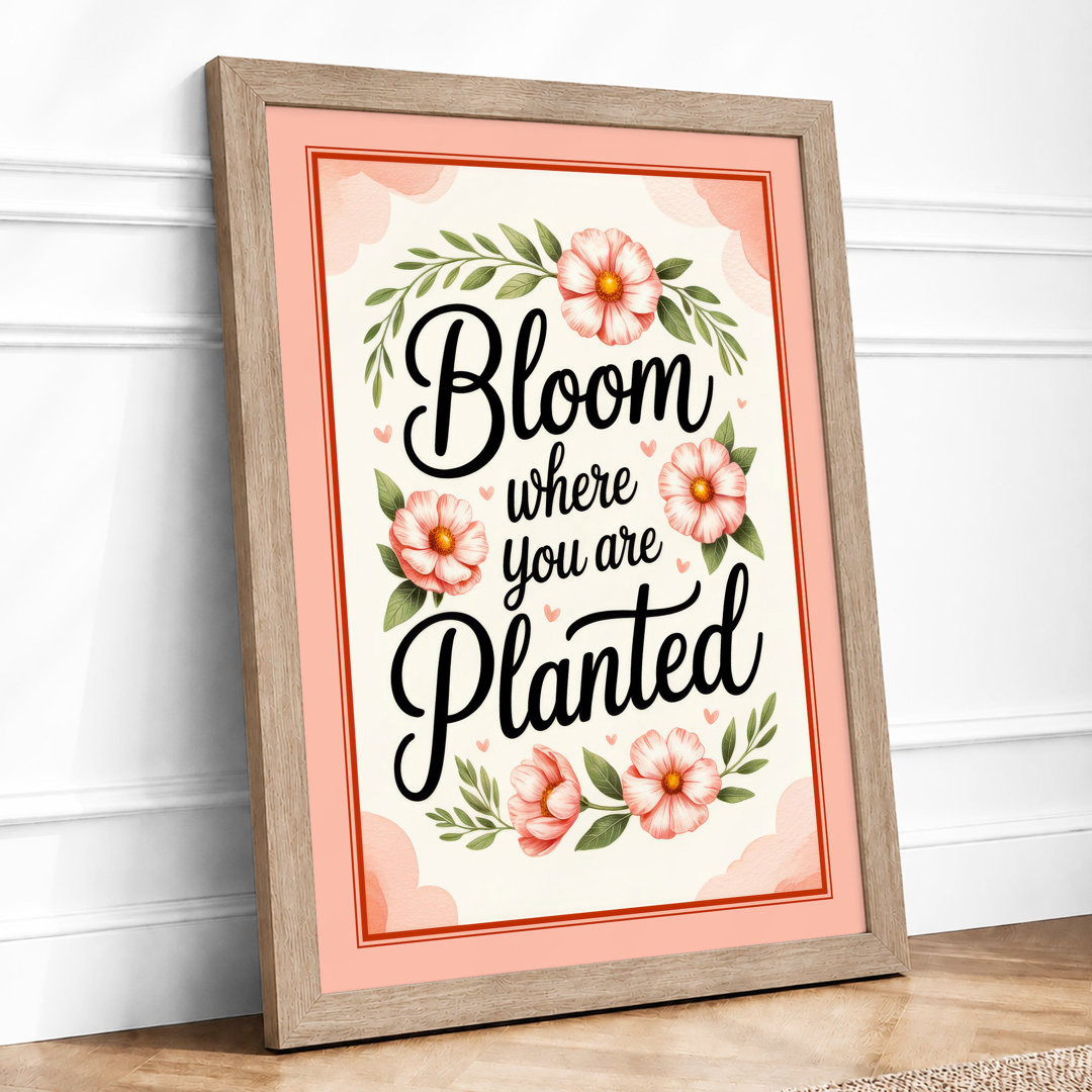 Bloom Where Planted Botanical - Framed Print