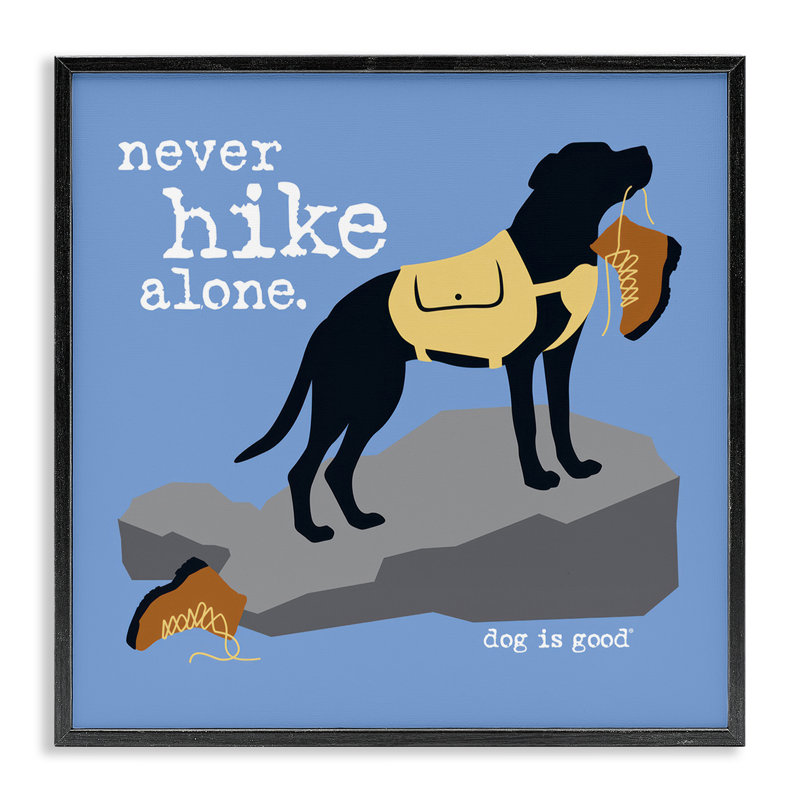 «Never Hike Alone Dog», art de la giclée encadrée par Dog Is Good, H 12 po x l 12 po, Giclée encadrée noir minuit