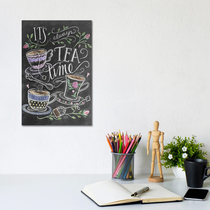 It’s Always Tea Time - Print on Canvas, Wrapped Canvas, 30.48cm H x 20.32cm W x 1.91cm D