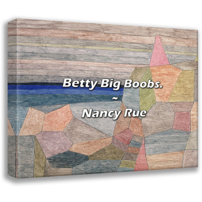 Nancy Rue Quote: Betty Big Boobs.