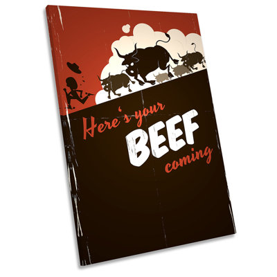 Kitchen Here's Comes Beef - Wrapped Canvas Print