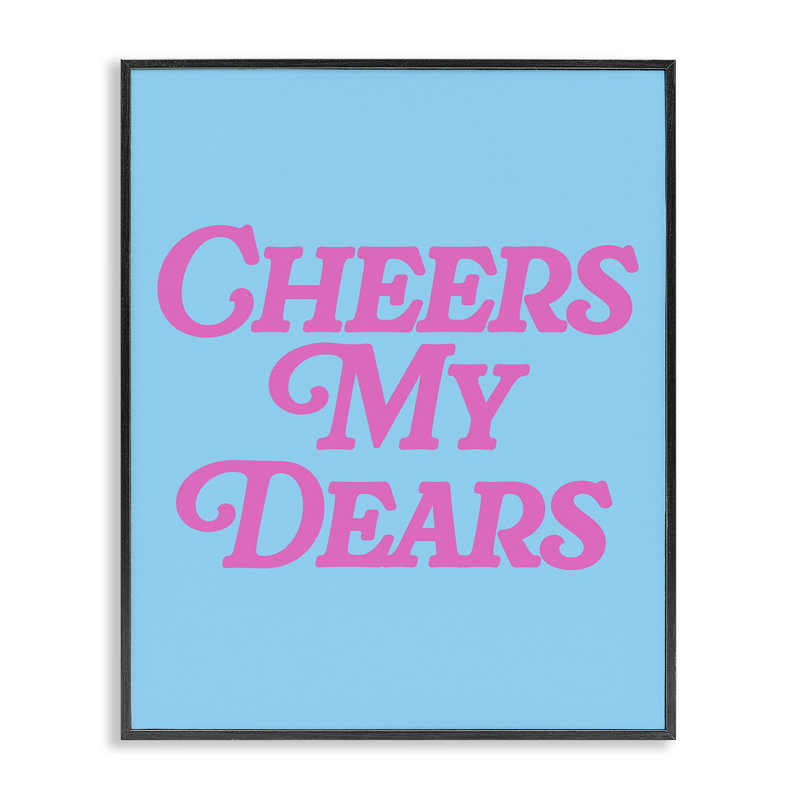  Cheers My Dears, estampe numérique de House of Lulu, H 14 po x l 11 po, Giclée encadrée noir minuit