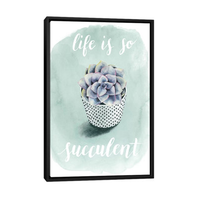«Life Is Succulent I», impression sur toile