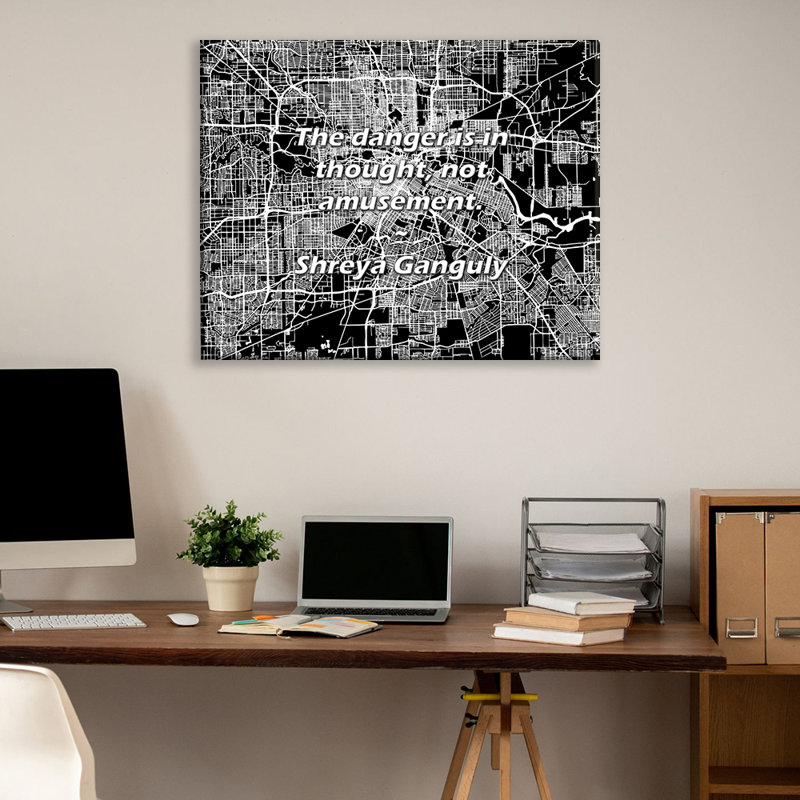 Citation artistique «Le danger est dans la pensée, pas dans l'amusement». Toile tendue par Shreya, H 17 po x l 24 po