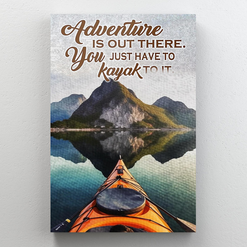 Vous n'avez qu'à faire du kayak, H 36 po x l 24 po x P 1,25 po