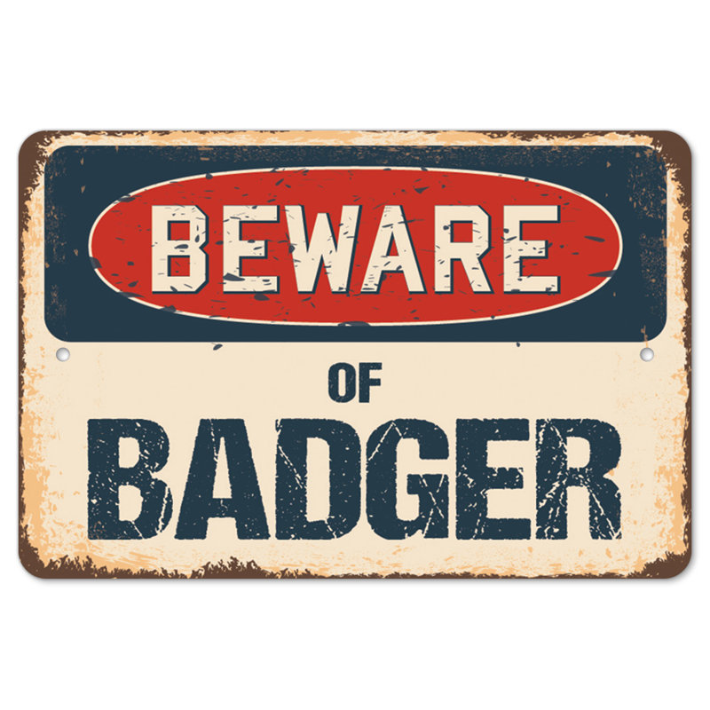 Decal-Badger_Beware Of Badger, H 10 po x l 14 po x P 1 po