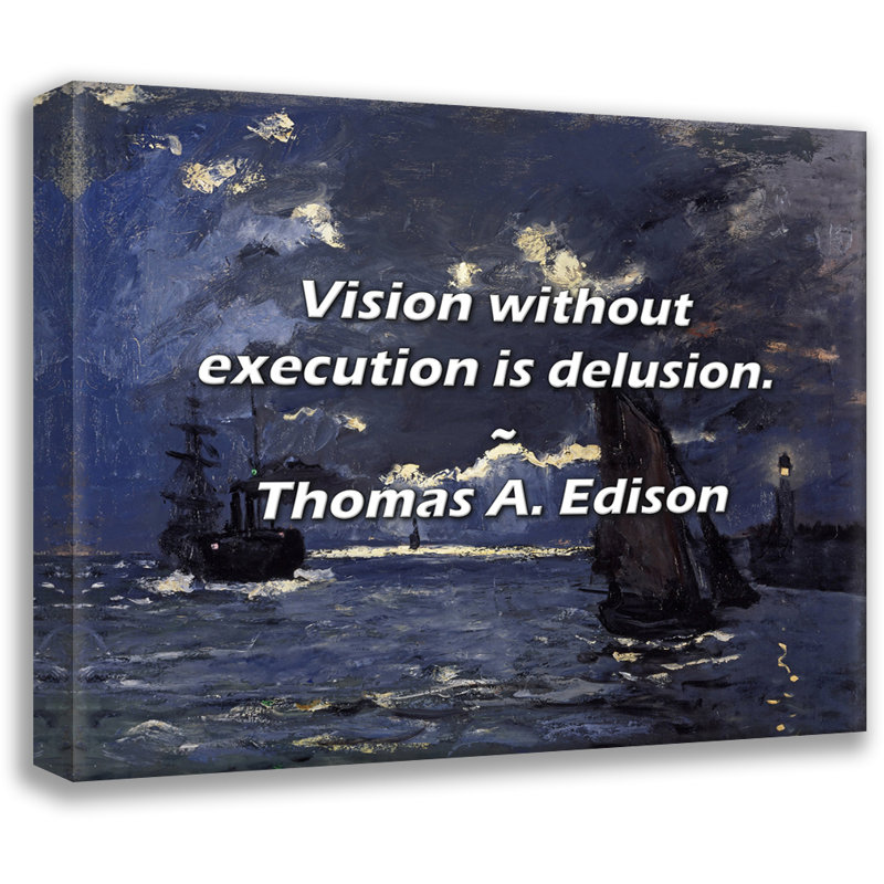 Citation de Thomas A. Edison: Une vision sans mise en œuvre est une illusion., H 26 po x l 32 po