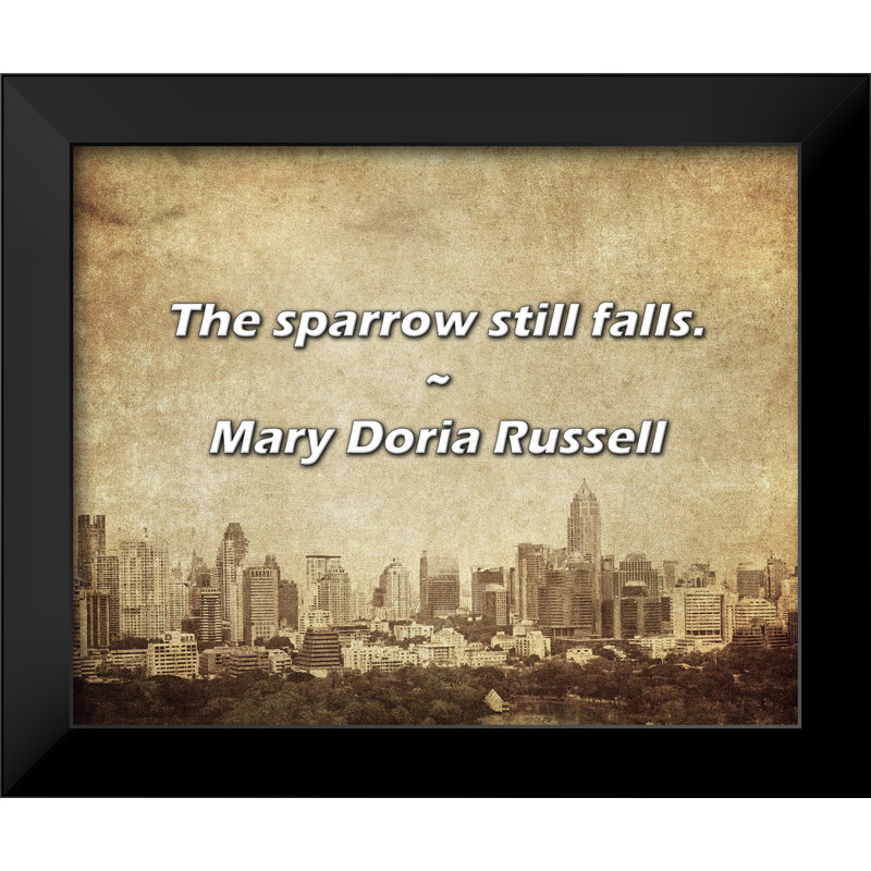 Mary Doria Russell Citation: Le moineau tombe toujours.