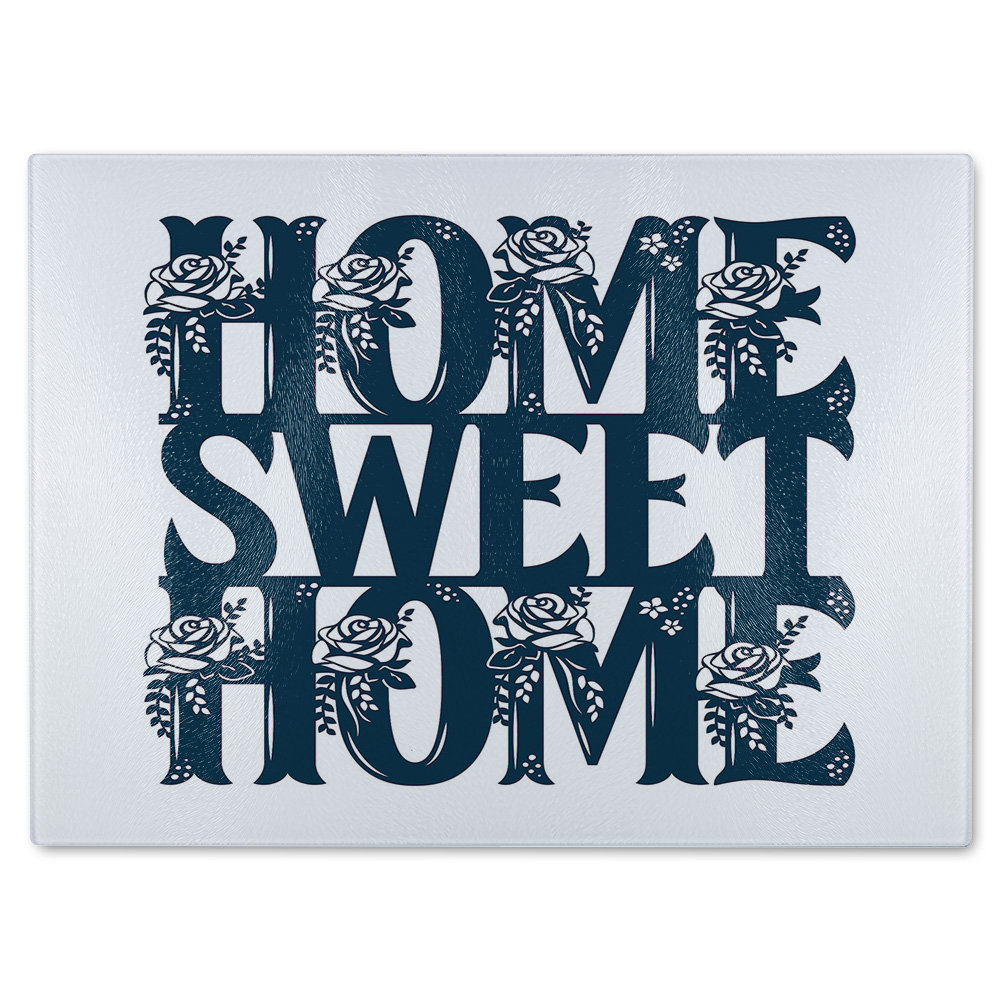 Home Sweet Home Type Glass Chopping Board