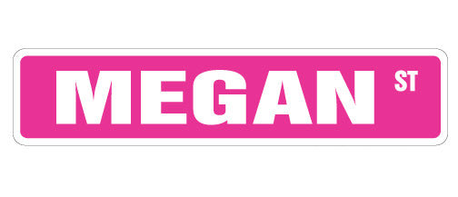 Plaque de rue Megan en plastique robuste 4 po x 18 po