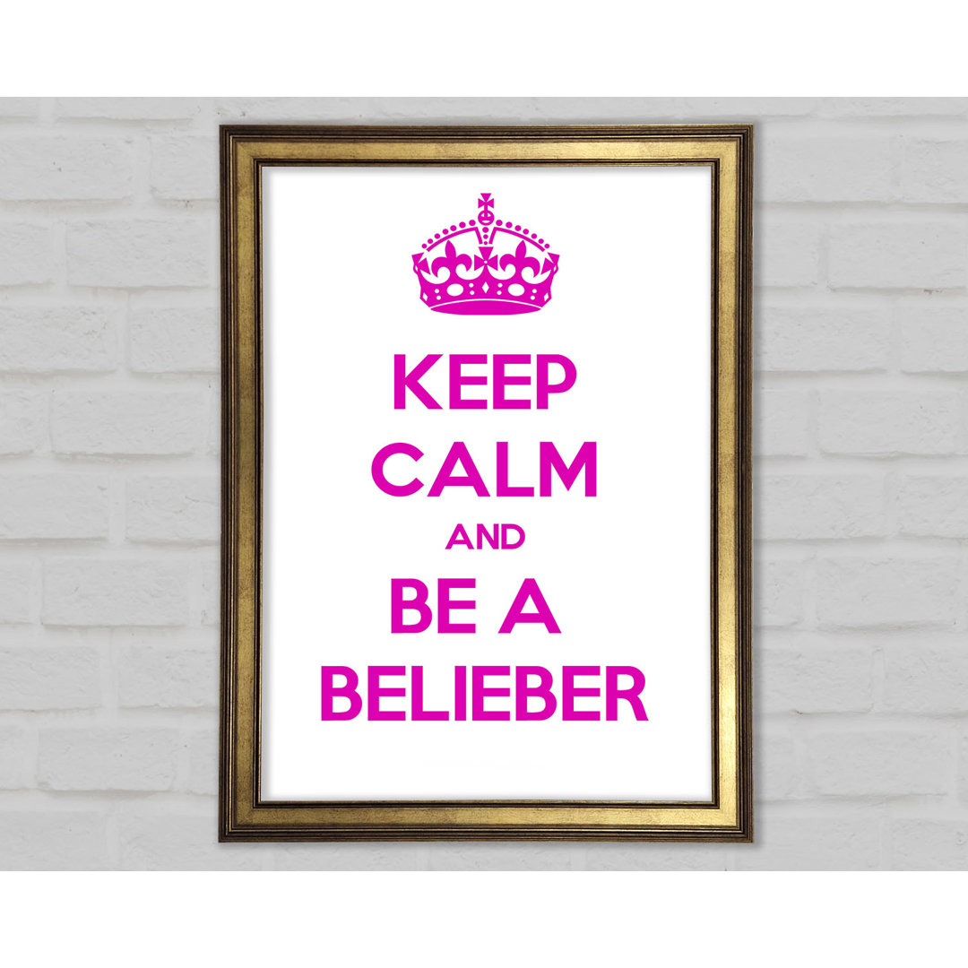 Musik Zitat Keep Calm Justin Bieber Gerahmter Druck