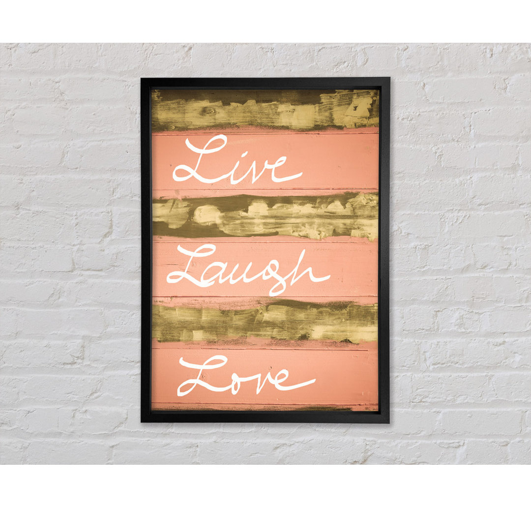 Live Laugh Love 3 - Einzelner Bilderrahmen Typografie auf Leinwand