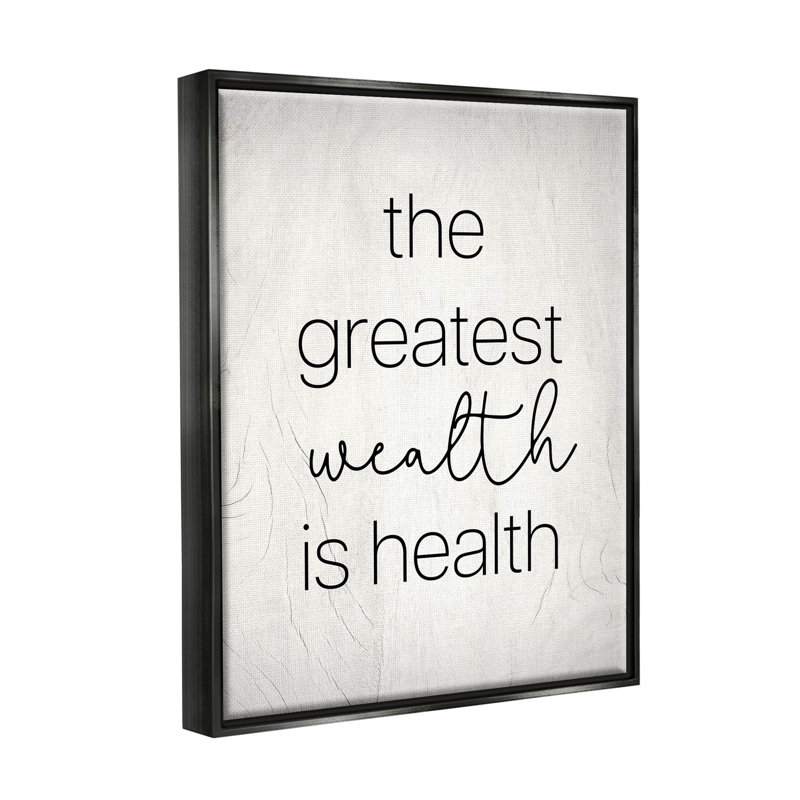 «Greatest Wealth Is Health phrase», art mural encadré noir sur toile flottante par Lil 'Rue, H 31 po x l 25 po x P 1,7 po