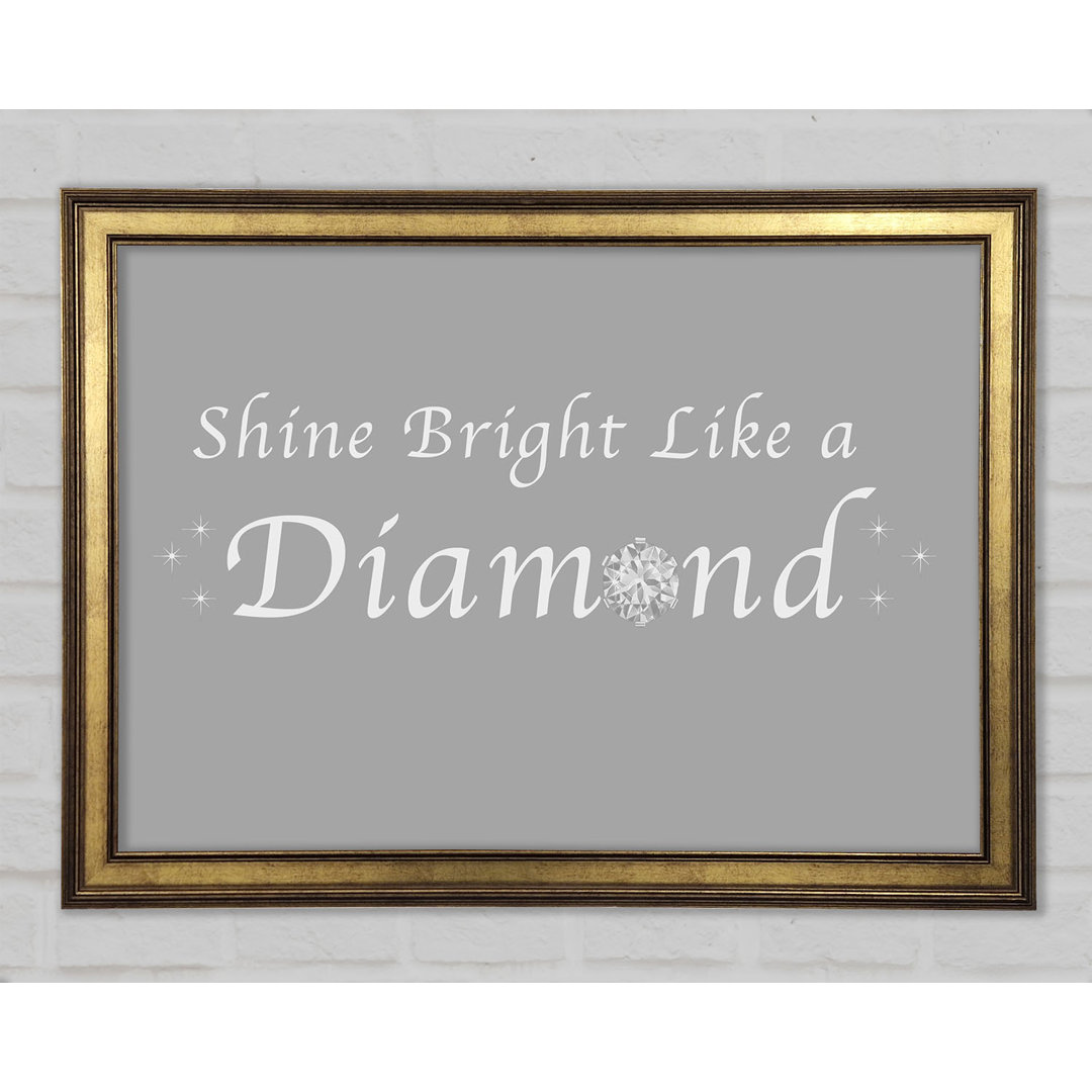 Musik Zitat Shine Bright Like A Diamond Rihanna Gerahmter Druck