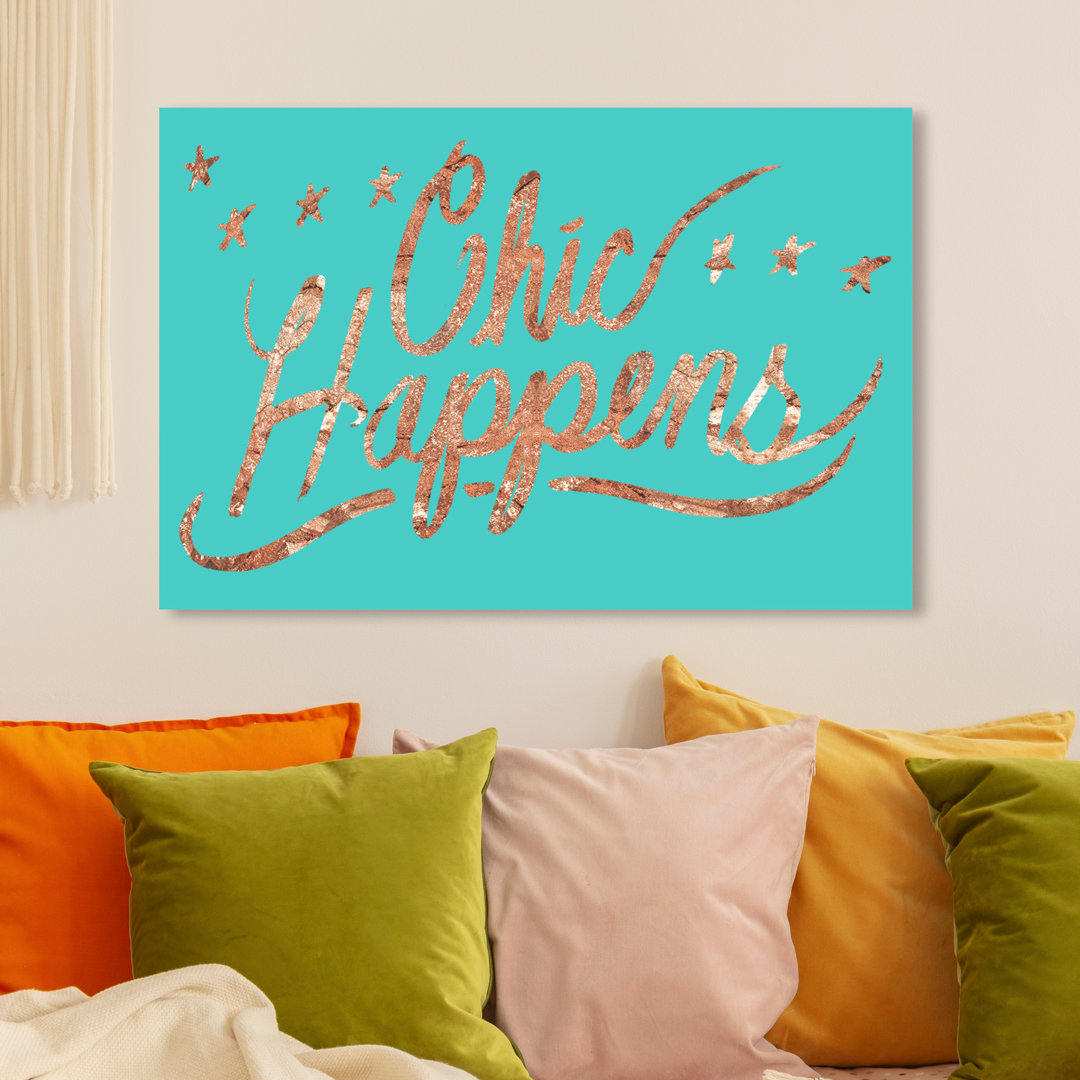 'Chic Happens' Graphic Art on Canvas