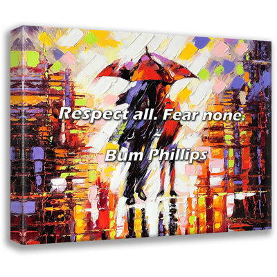 Citation de Bum Phillips: «Respect all. Ne craignez rien.