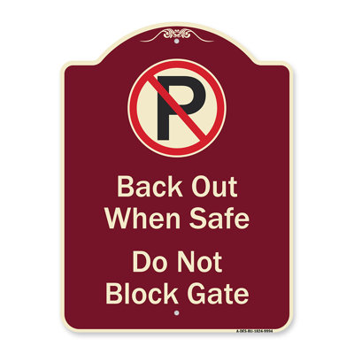 Enseigne architecturale en aluminium de gros calibre 18 po x 24 po signée Signmission Designer Series - Reculez en toute sécurité, ne bloquez pas la barrière sans symbole de stationnement Protégez votre entreprise Fabriqué aux États-Unis