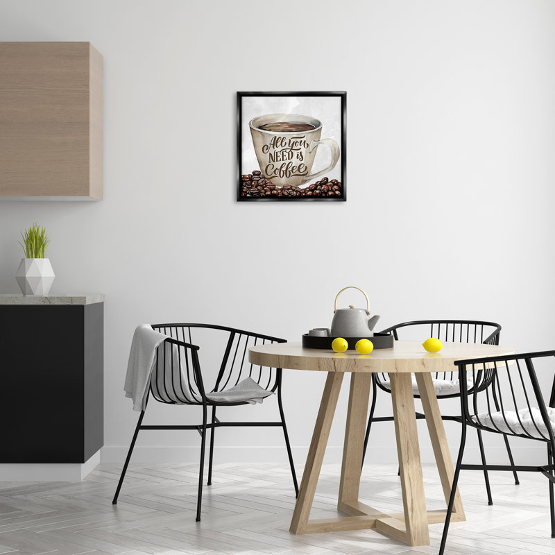 All You Need Morning Coffee Floating Frame, design by Kim Allen, Black, 18" H x  18" W