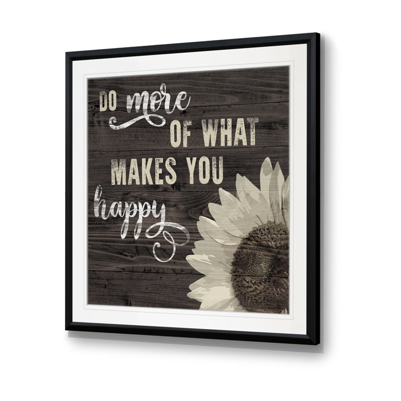 " What Makes You Happy ", 27" H x 27" W x 1.5" D, Black Framed