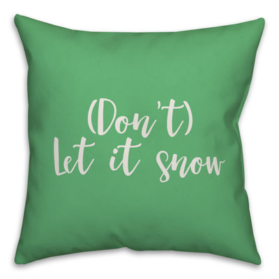  Coussin Dont Let it Snow