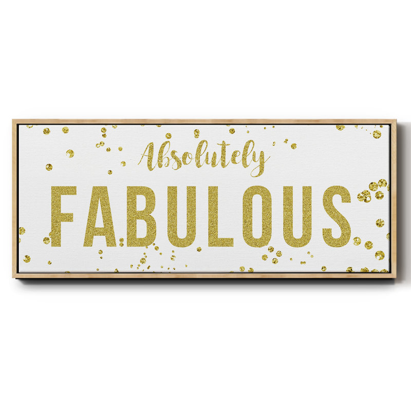 Fabulous- Framed Canvas, 20" H x 50" W