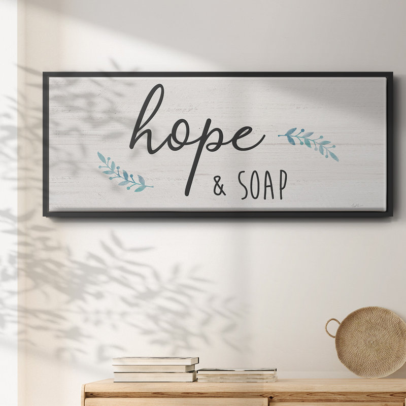 Hope & Soap- Framed Canvas, 24" H x 60" W