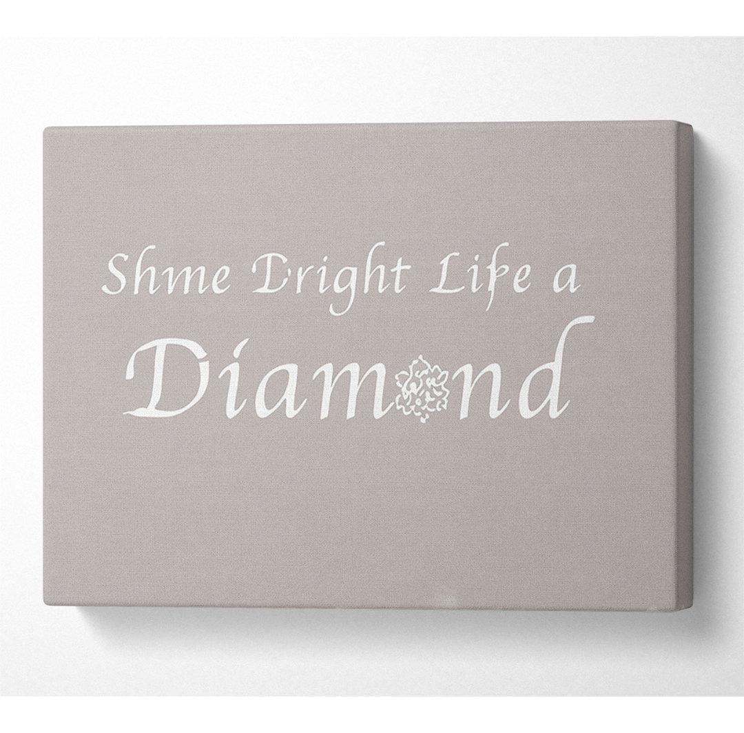 Musik Zitat Shine Bright Like A Diamond Rihanna Beige Leinwand Aquarell