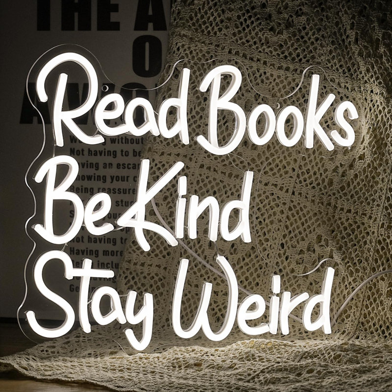 Lis les livres «Be Kind Stay Weird», enseigne au néon blanche à DEL avec lumières à néon à intensité variable alimentées par USB et 14,17 pi X 13 pi