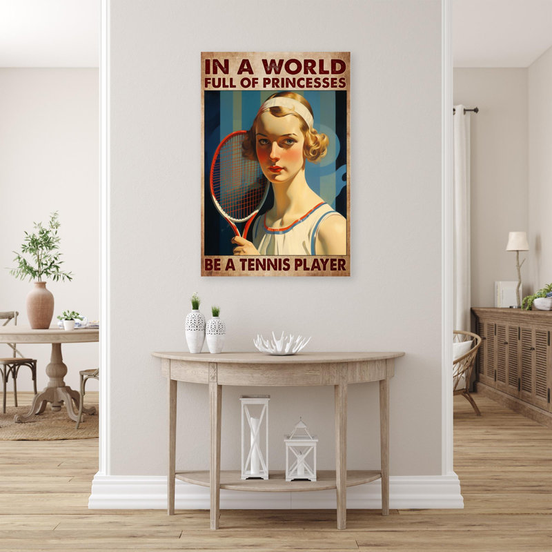 " Woman Be A Tennis Player - 1 Piece Rectangle Graphic Art Print On Wrapped Canvas ", 24" W x 36" H