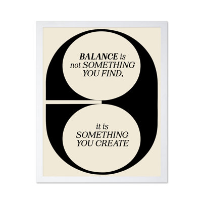 Balance Is Not Something You Find