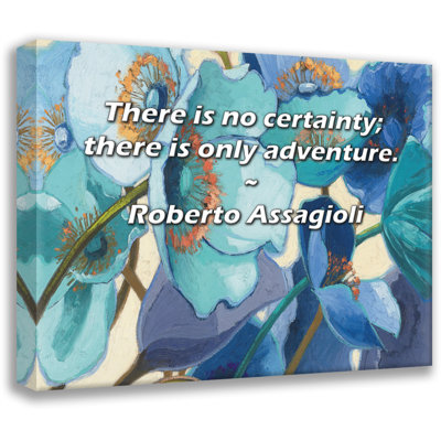 Trinx Gallery Wrapped Canvas By Roberto Assagioli: "There is no certainty; there is only adve