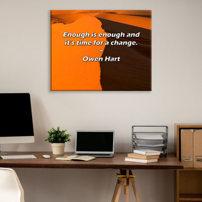 Artsy Quote "Enough is enough and it’s time for a change." By Owen Hart Gallery Wrapped Canvas