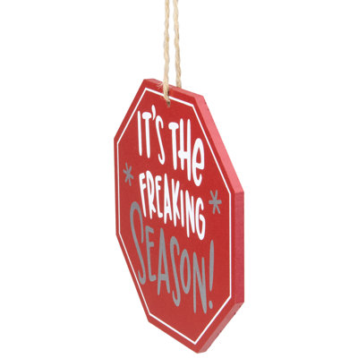 5" It's The Freaking Season Red Octagonal Wooden Christmas Sign Ornament