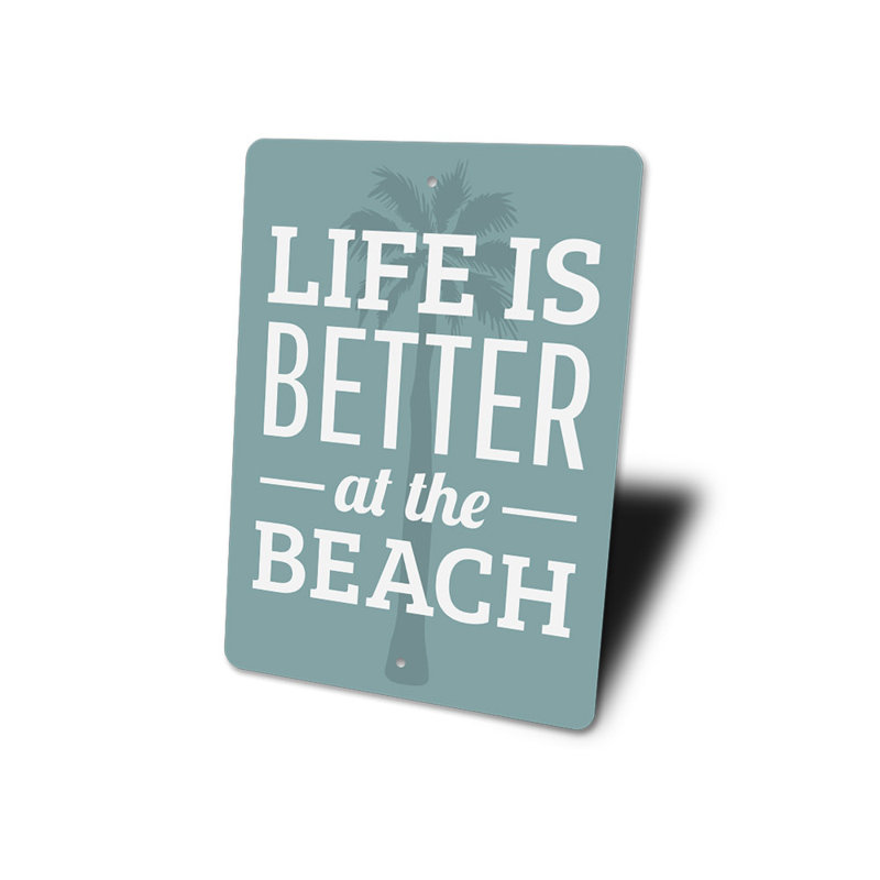 Plaque en aluminium Life Is Better Beach, H 14 po x l 10 po x P 0,04 po