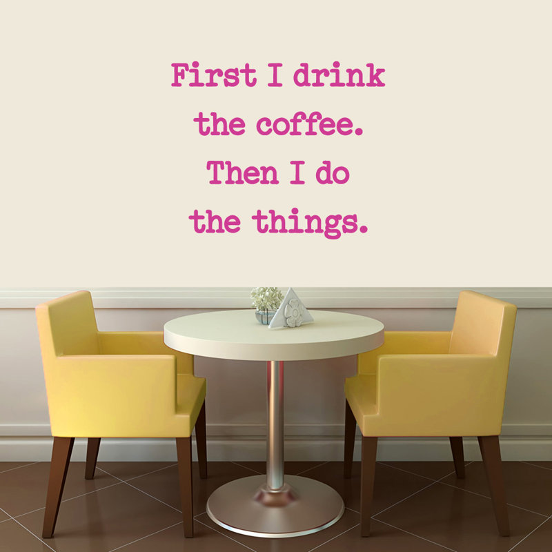 Décalcomanie murale first i drink the coffee, Rose vif