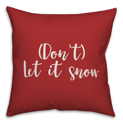  Coussin Dont Let it Snow